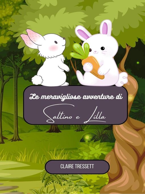 Title details for Le meravigliose avventure di Saltino e Lilla by Claire Tressett - Available